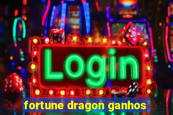 fortune dragon ganhos